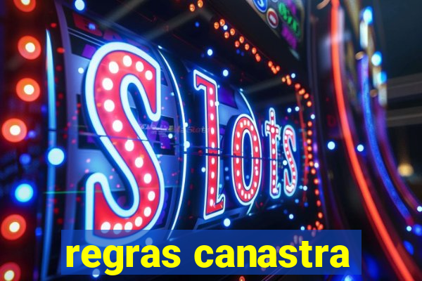 regras canastra